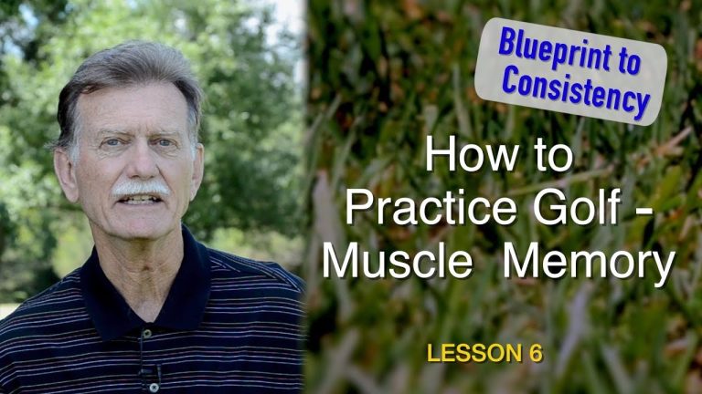 The Art of Building a Consistent Golf Swing: Mastering Muscle Memory